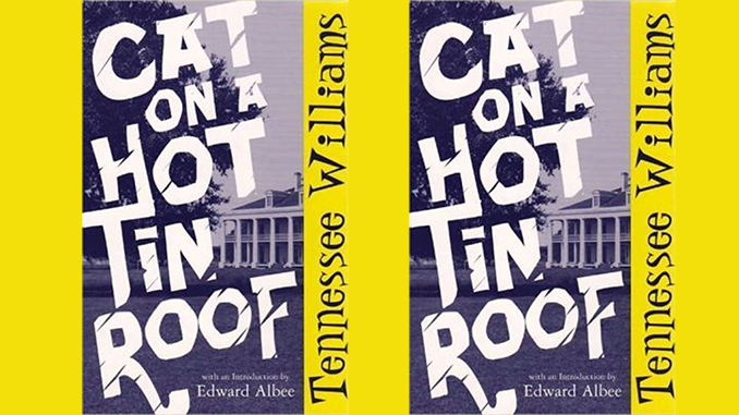 Tennessee Williams, Cat on a Hot Tin Roof 