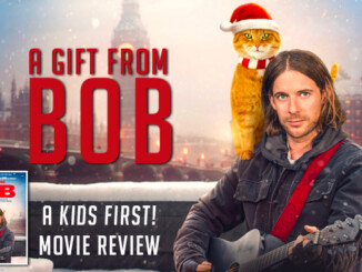 A Gift From Bob - A KIDS FIRST! Movie Review
