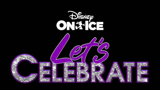 Win One of Two Family 4-Packs to DISNEY ON ICE - LET'S CELEBRATE