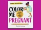 Coming this November: Color Me Pregnant Activity Book