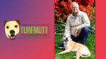 The TurfMutt Foundation Offers Tips to “Yard Your Way” In Spring 