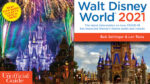 Check out the Unofficial Guide to Walt Disney World 2021