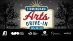 Birmingham Arts Drive-In