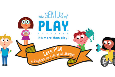 The Genius of Play™ Launches “Let’s Play – A Playbook for All Abilities.”