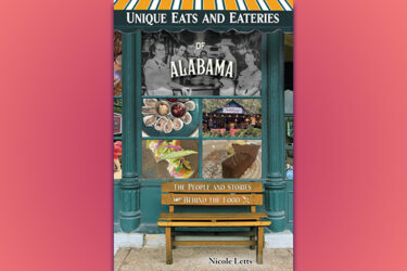 Reedy Press Announces Release of Unique Eats and Eateries of Alabama 