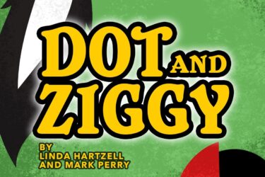 Dot & Ziggy
