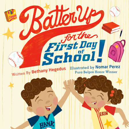 Batter Up for the First Day of School by Bethany Hegadus