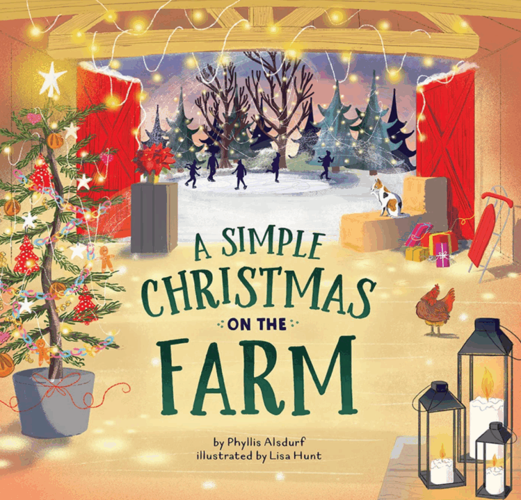 A Simple Christmas on the Farm by Phyllis Alsdurf