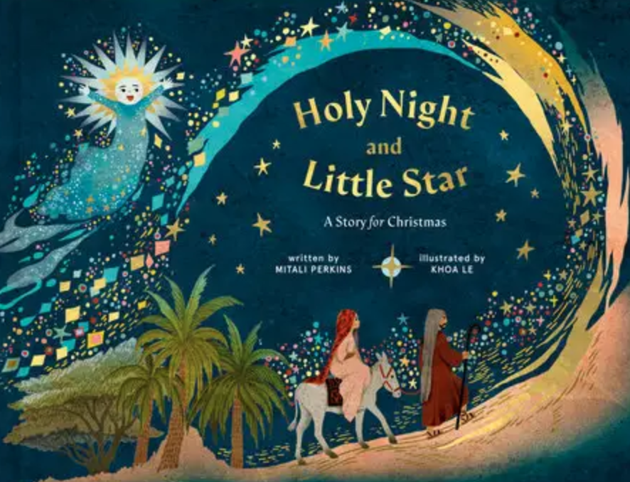 Holy Night & Little Star, A Story for Christmas by Mitali Perkins